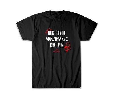 Remera Tan Bionica Que lindo arruinarse con vos