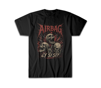 Remera Airbag ¿Y si si?