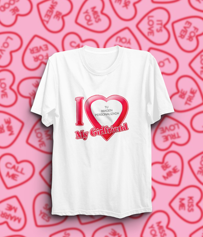 Remera I love my boyfriend/Girlfriend con FOTO - LEER DESCRIPCIÓN