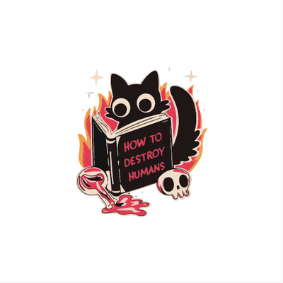 How to destroy humans