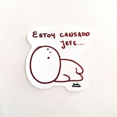 Estoy cansado jefe