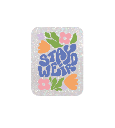 Stay Weird