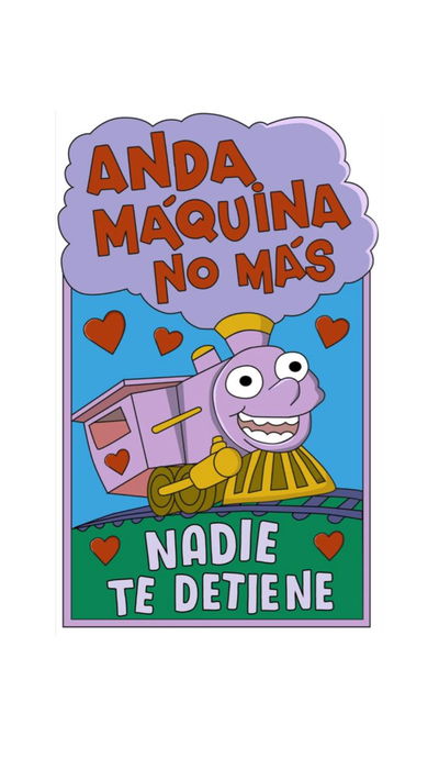 "Andá máquina no más"