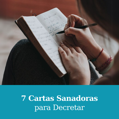 📑 - 7 Cartas Sanadoras y Decretos