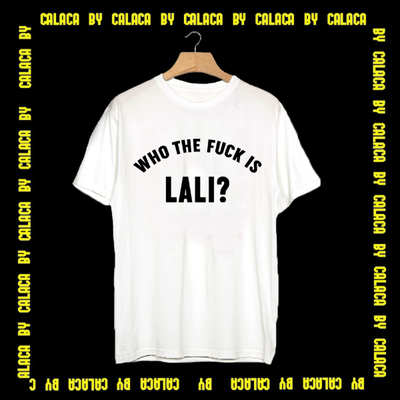 Remera modal WHO THE FUCK IS LALI - blanco