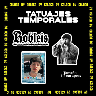 Tatuajes temporales x3 - Robleis