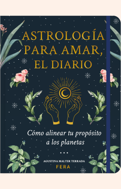 Astrologia para amar, el diario - Agustina Malter Terrada