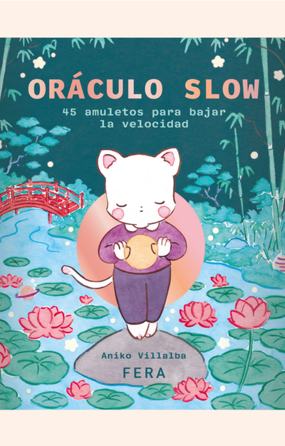 Oráculo slow - Aniko Villalba