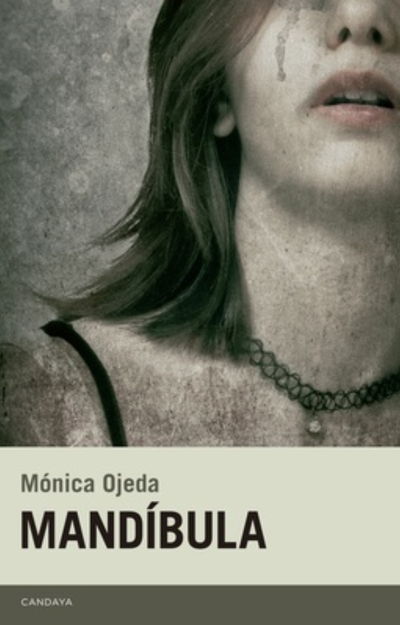 Mándibula - Mónica Ojeda