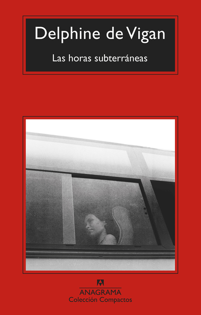 Las horas subterraneas - Delphine De Vigan 