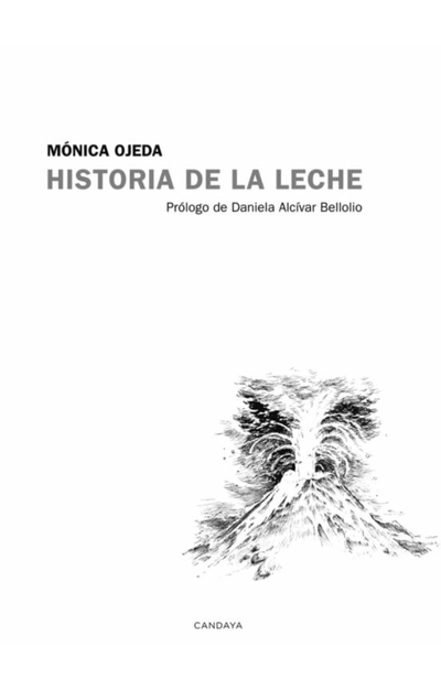 Historia de la leche - Mónica Ojeda