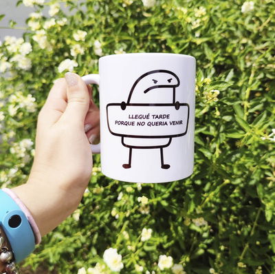 Taza de cerámica con diseño "llegué tarde porque no quería venir" meme flork