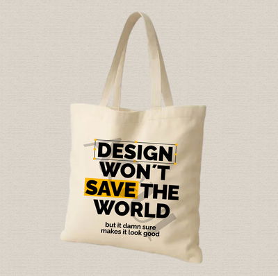 Tote bag de lienzo 35x40cm diseño de "design won´t save the world"estampado dtf