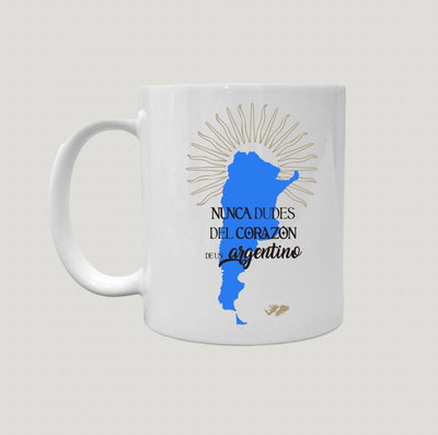  Taza de Cerámica con Diseño “Nunca Dudes del Corazón de un Argentino”  + arg