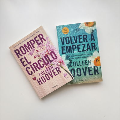 Romper el círculo y Volver a empezar - Colleen Hoover