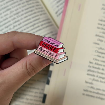 Pin literario - Good books make bad girls and dangerous women