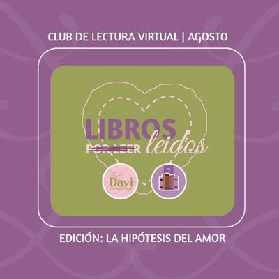 Club de lectura virtual La hipótesis del amor - La Davi x TBR