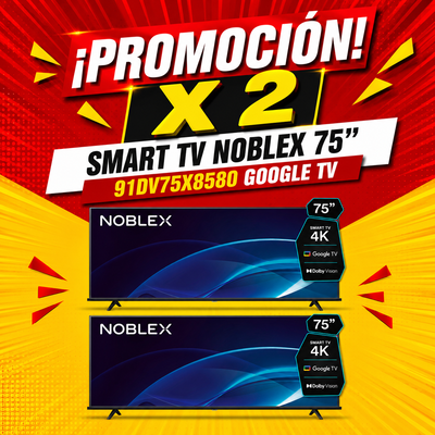 PROMOCIÓN X 2 SMART TV NOBLEX 75" 91DV75X8580 GOOGLE TV