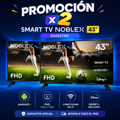 PROMOCIÓN X 2 SMART TV NOBLEX 43"  C/ANDROID DV43X7180