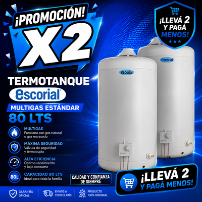 PROMO X 2 TERMOTANQUE ESCORIAL MULTIGAS ESTÁNDAR 80 LTS