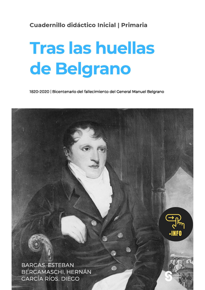 Efemérides | Tras las huellas de Belgrano (digital)