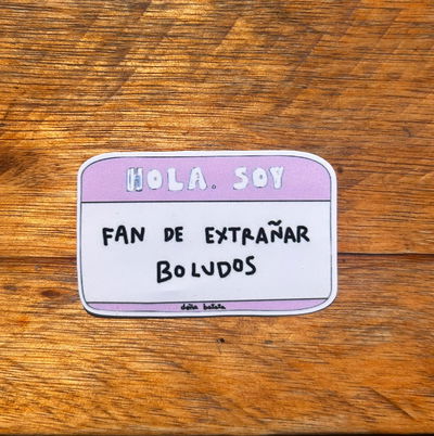 Fan de extrañar boludos 