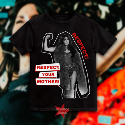 Remera Clasica - respect your mother!
