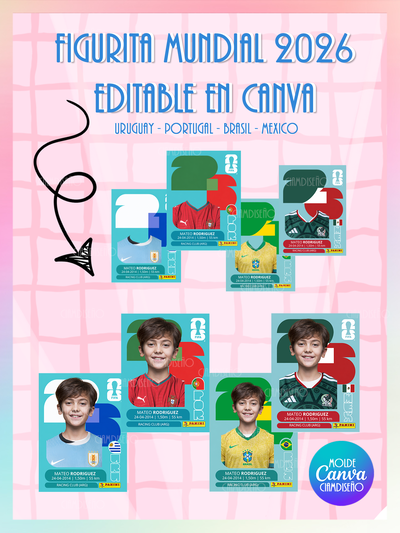 FIGURITAS MUNDIAL 2026 EDITABLE EN CANVA (Uruguay, Brasil, Portugal y México)