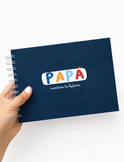 PAPÁ, QUIERO SABER TU HISTORIA