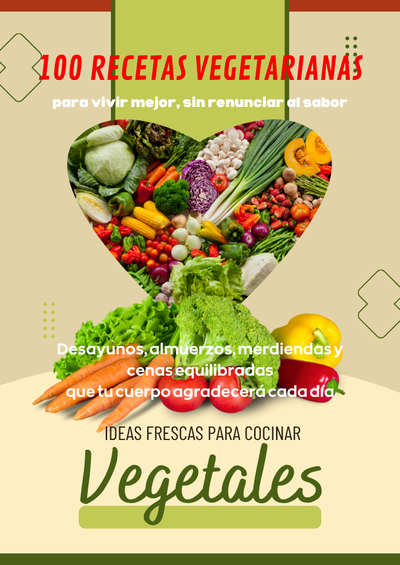 Guía con las Mejores 100 Recetas Vegetarianas