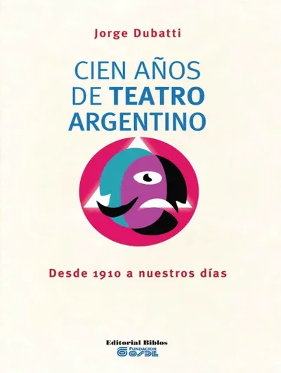 EBOOK:  CIEN AÑOS DE TEATRO ARGENTINO 