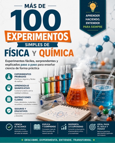 CUADERNILLO: Más de 100 Experimentos Simples de Física y Química