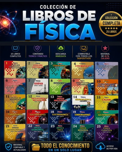  COLECCIÓN DE LIBROS DE FÍSICA – 25 LIBROS DIGITALES
