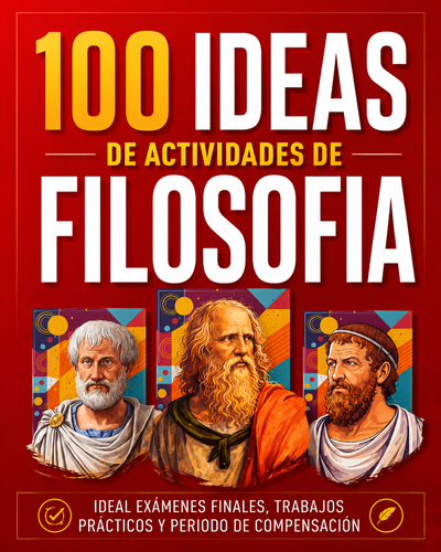 100 IDEAS DE ACTIVIDADES DE FILOSOFÍA- 119 PAGS-CUADERNILLO