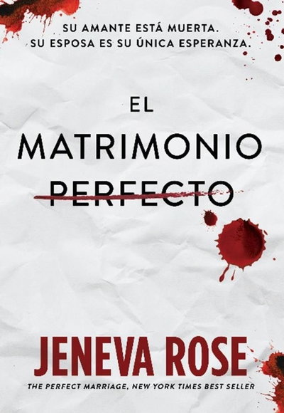 El matrimonio perfecto - Jeneva Rose