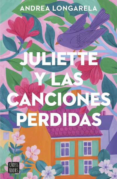 Juliette y las canciones perdidas- Andrea Longarela 