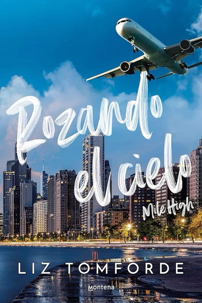 Rozando el cielo- Liz Tomforde