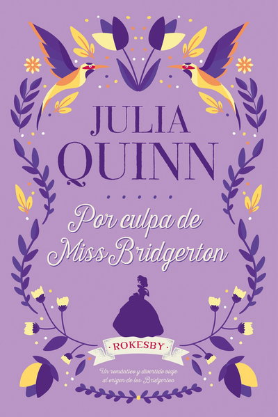 Por culpa de Miss Bridgerton- Julia Quinn (Rokesby 1)