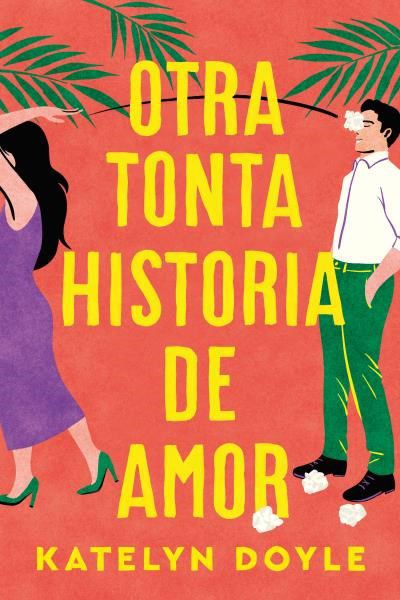 Otra tonta historia de amor- Doyle Katelyn