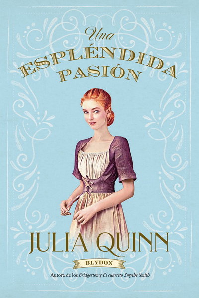 Esplendida Pasion- Julia Quinn (Brydon 1)