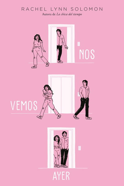 Nos vemos ayer- Rachel Lynn Soloman