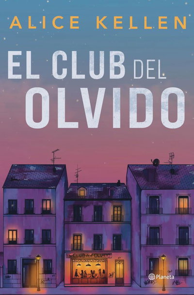 PREVENTA ABRIL- El club del olvido- Alice Kellen 