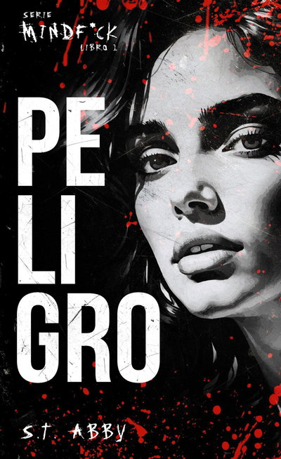 Peligro- St. Abby (Libro 1, serie Mindfuck)