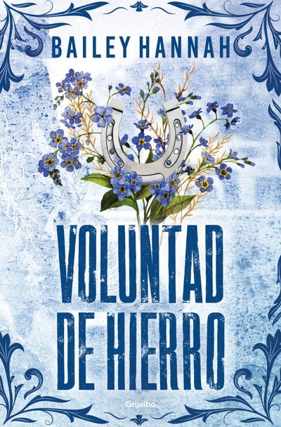 Voluntad de hierro (Tercero de la saga Rancho Wells)