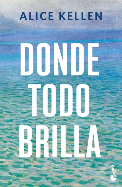 Donde todo brilla- Alice Kellen (BOOKET)