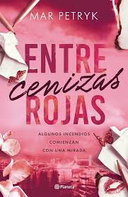 Entre cenizas rojas- Mar Petryk