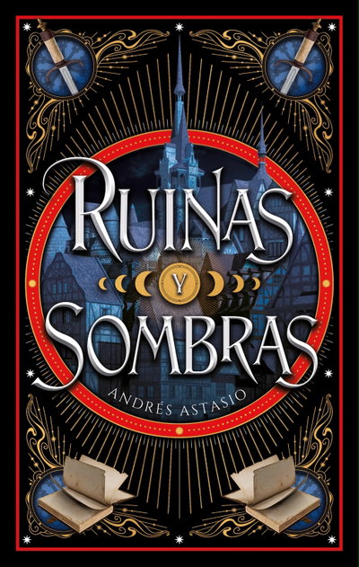Ruinas y Sombras- ASTASIO, ANDRES