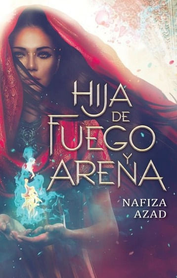 Hija de fuego y arena- Nafiza Azar