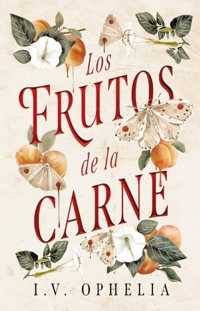 PREVENTA NOVIEMBRE- los frutos de la carne- I.V Ophelia