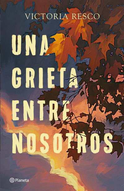 Una grieta entre nosotros- Victoria Resco